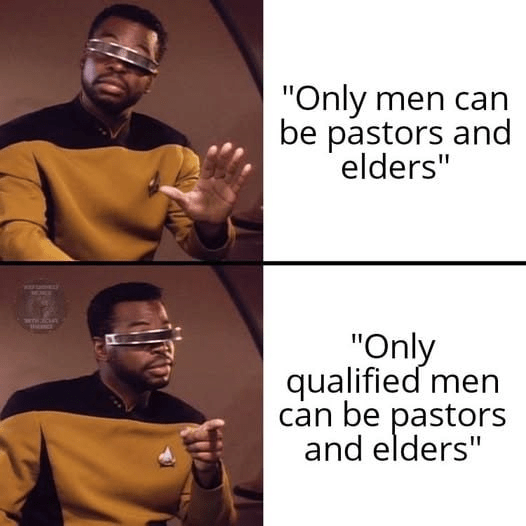 This meme humorously contrasts two statements: ‘Only men can be pastors and elders’ and ‘Only qualified men can be pastors and elders.’ It reflects the biblical teaching that while Scripture restricts the office of elder to men (1 Timothy 2:12; 1 Timothy 3; Titus 1), it also establishes clear character qualifications that must be met for pastoral leadership. The image is useful in discussions about church leadership, elder qualifications, and accountability in ministry.